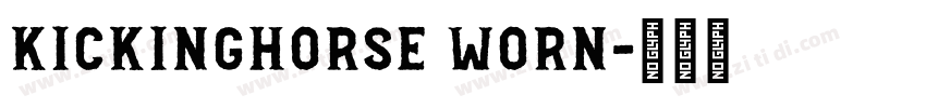 KickingHorse Worn字体转换